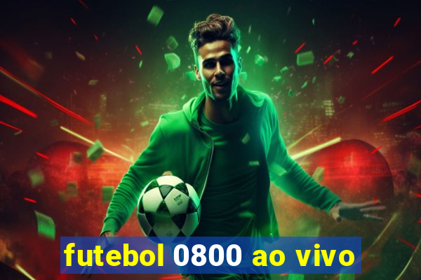 futebol 0800 ao vivo